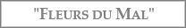 Fleurs du mal
